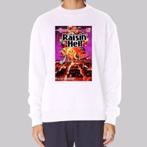 Out of Control Raisin Hell Sweatshirt 4