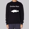 Outdoor Boys Merch Fish Funny Sweatshirt