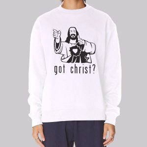 Parody Got Christ Got Jesus Sweatshirt Parody Got Christ Got Jesus Sweatshirt
