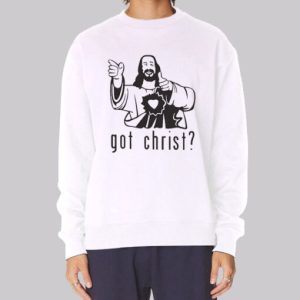 Parody Got Christ Got Jesus Sweatshirt 3 Parody Got Christ Got Jesus Sweatshirt 4