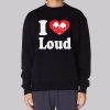 Parody I Heart Loud Sweatshirt