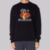 Parody Life Is Relentless Crab Sweatshirt