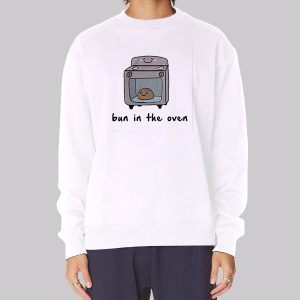 Parody One in the Oven Sweatshirt Parody One in the Oven Sweatshirt