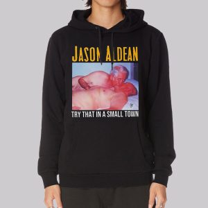 Parody Try That in a Small Town Sweatshirt