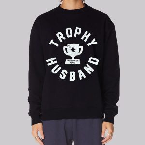 Participation Award Trophy Husband Sweatshirt