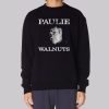 Paulie Mafia Walnuts Sweatshirt