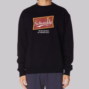 Petes No One Can Resist Schweddy Balls Sweatshirt 4