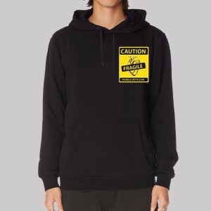 Poster Caution Fragile Hearted Sweatshirt