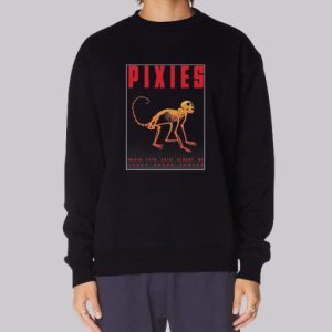 Poster Quotes Pixies Sweatshirt 3 Poster Quotes Pixies Sweatshirt 4
