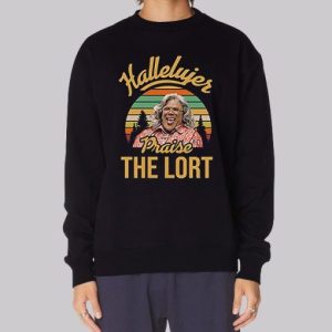 Praise the Lord Madea Hallelujer Sweatshirt 4