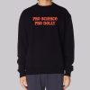 Pro Science Pro Dolly Sweatshirt