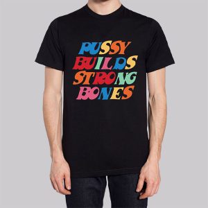 Pussy Builds Strong Bones Colorful Sweatshirt 2 Pussy Builds Strong Bones Colorful Sweatshirt 3