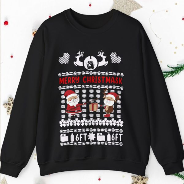 Quarantine Ugly Merry Christmask Santa 6 Feet Away Sweatshirt