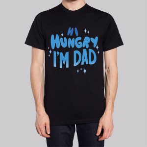 Quotes Hi Hungry Im Dad Sweatshirt 3