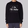 Quotes I Am the Militia Sweatshirt