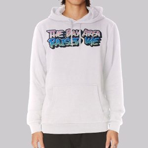 Raised Me the Bay Area Sweatshirt