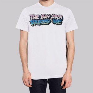 Raised Me the Bay Area Sweatshirt 3