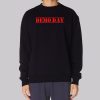 Red Font Demolition Demo Day Sweatshirt
