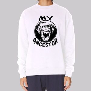 Retro Funny My Ancestor Sweatshirt