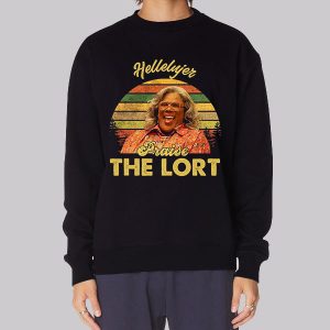Retro Madea Praise the Lort Sweatshirt Retro Madea Praise the Lort Sweatshirt
