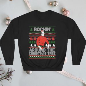 Rockin’ Around The Christmas Tree Ugly Sweatshirt