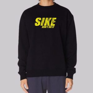 Rodrick Heffley Funny Sike Dont Do It Sweatshirt 3 Rodrick Heffley Funny Sike Dont Do It Sweatshirt 4
