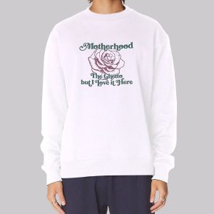 Rose Motherhood the Ghetto Sweatshirt