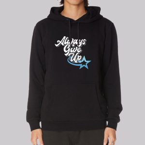 Rosscreations Merch Always Give Up Sweatshirt