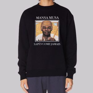 Sapes Come Jamais Mansa Musa Sweatshirt Sapes Come Jamais Mansa Musa Sweatshirt