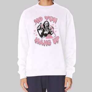 Scream No You Hang up Scream Sweatshirt