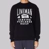Serving Pancakes Daily Lineman Sweatshirt