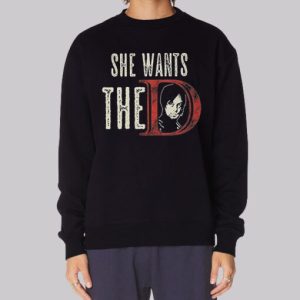 She Wants the D Daryl Dixon Sweatshirt 3 She Wants the D Daryl Dixon Sweatshirt 4
