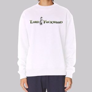 Shrek King Farquaad Lord Fuckwaad Sweatshirt Shrek King Farquaad Lord Fuckwaad Sweatshirt