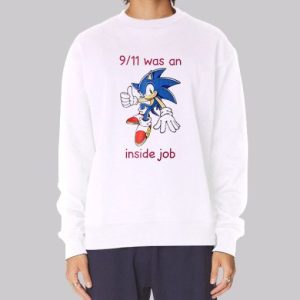 Sonic 9 11 Was an Inside Job Sweatshirt 4