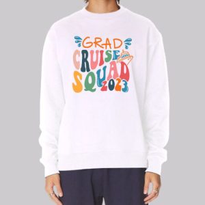 Squad 2023 Graduation Cruise Sweatshirt 3 Squad 2023 Graduation Cruise Sweatshirt 4