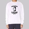 Stalin Dark Humor Sweatshirt
