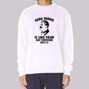 Stalin Dark Humor Sweatshirt