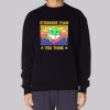 Star Wars the Child Stronger Than You Think Sweatshirt