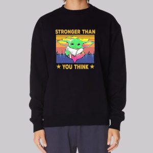 Star Wars the Child Stronger Than You Think Sweatshirt 4