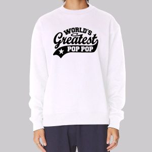 Star World’s Greatest Pop Pop Sweatshirt