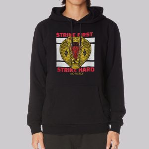 Strike First Strike Hard Cobra Kai Sweatshirt