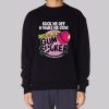 Suck Me off and Make Me Chewlies Gum Sweatshirt