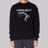 Superior Defense Legalize It Sweatshirt