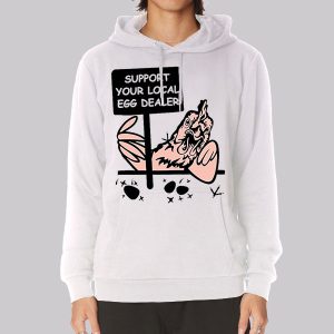 Support Your Local Egg Dealer Sweatshirt