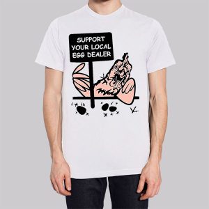 Support Your Local Egg Dealer Sweatshirt 2 Support Your Local Egg Dealer Sweatshirt 3