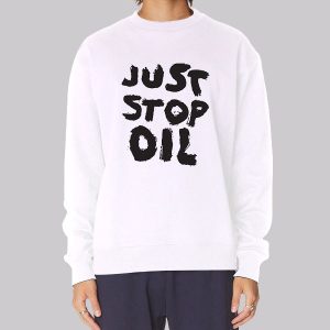 Support for Just Stop Oil Sweatshirt