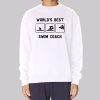 Swim Coach Gift World Best Sweatshirt