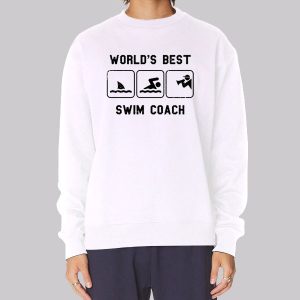 Swim Coach Gift World Best Sweatshirt