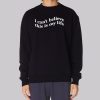 Taraswrld Merch Quotes Life Sweatshirt