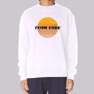 Team Edge Merch Be Yourself Sweatshirt